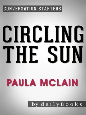 cover image of Circling the Sun--A Novel by Paula McLain | Conversation Starters